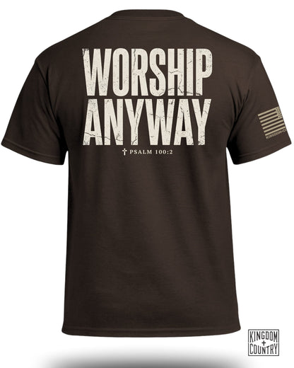 Worship Anyway T-Shirt (Dual sided)