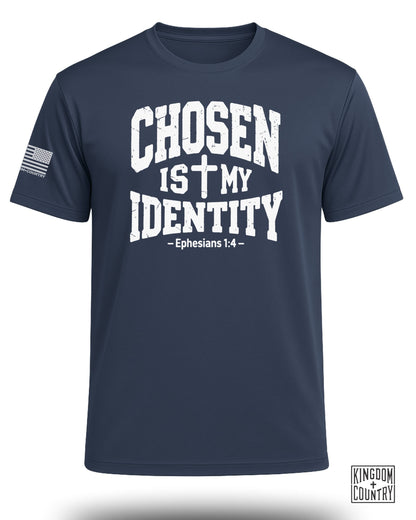 Chosen Is My Identity Performance Shirt