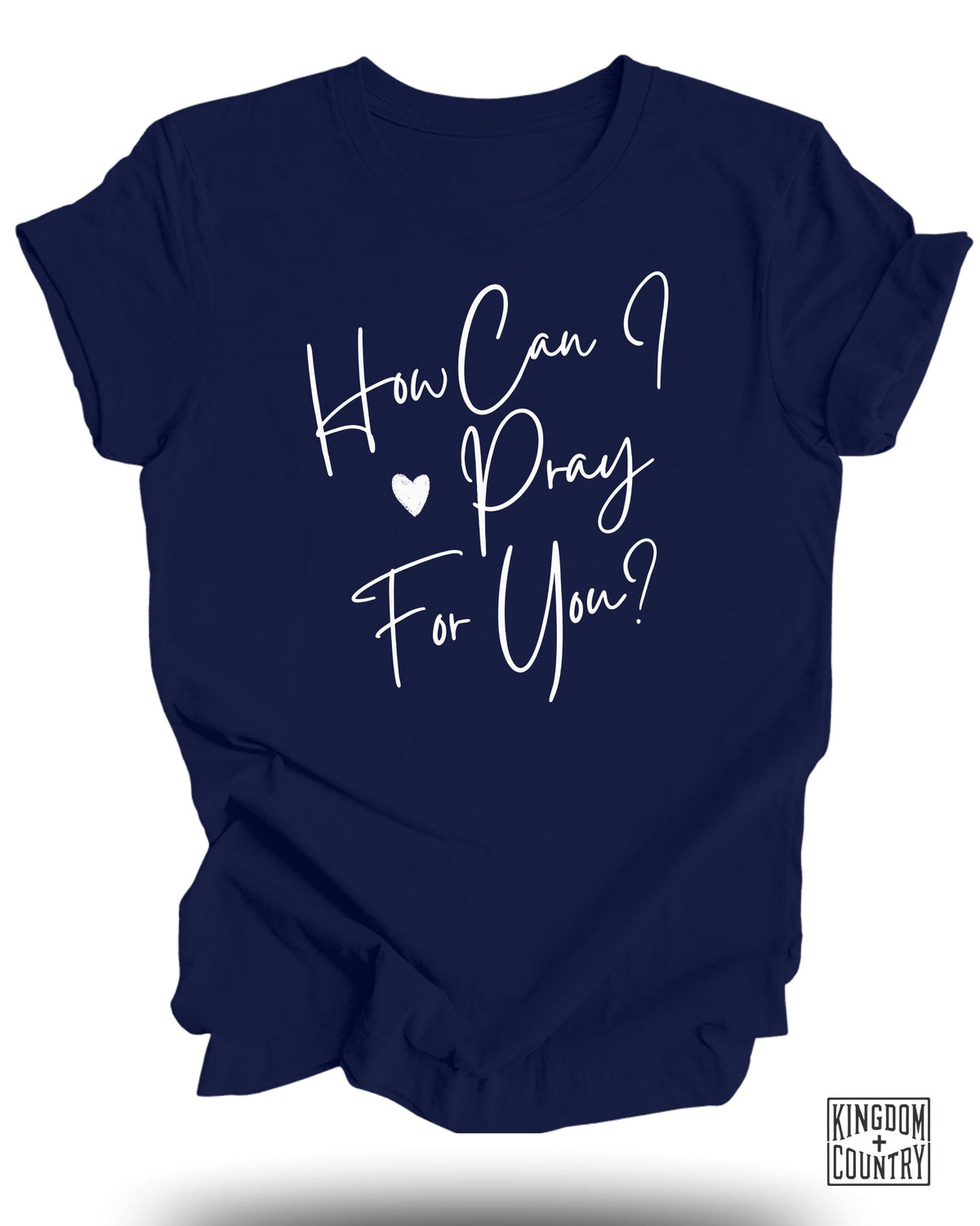 How Can I Pray For You T-Shirt