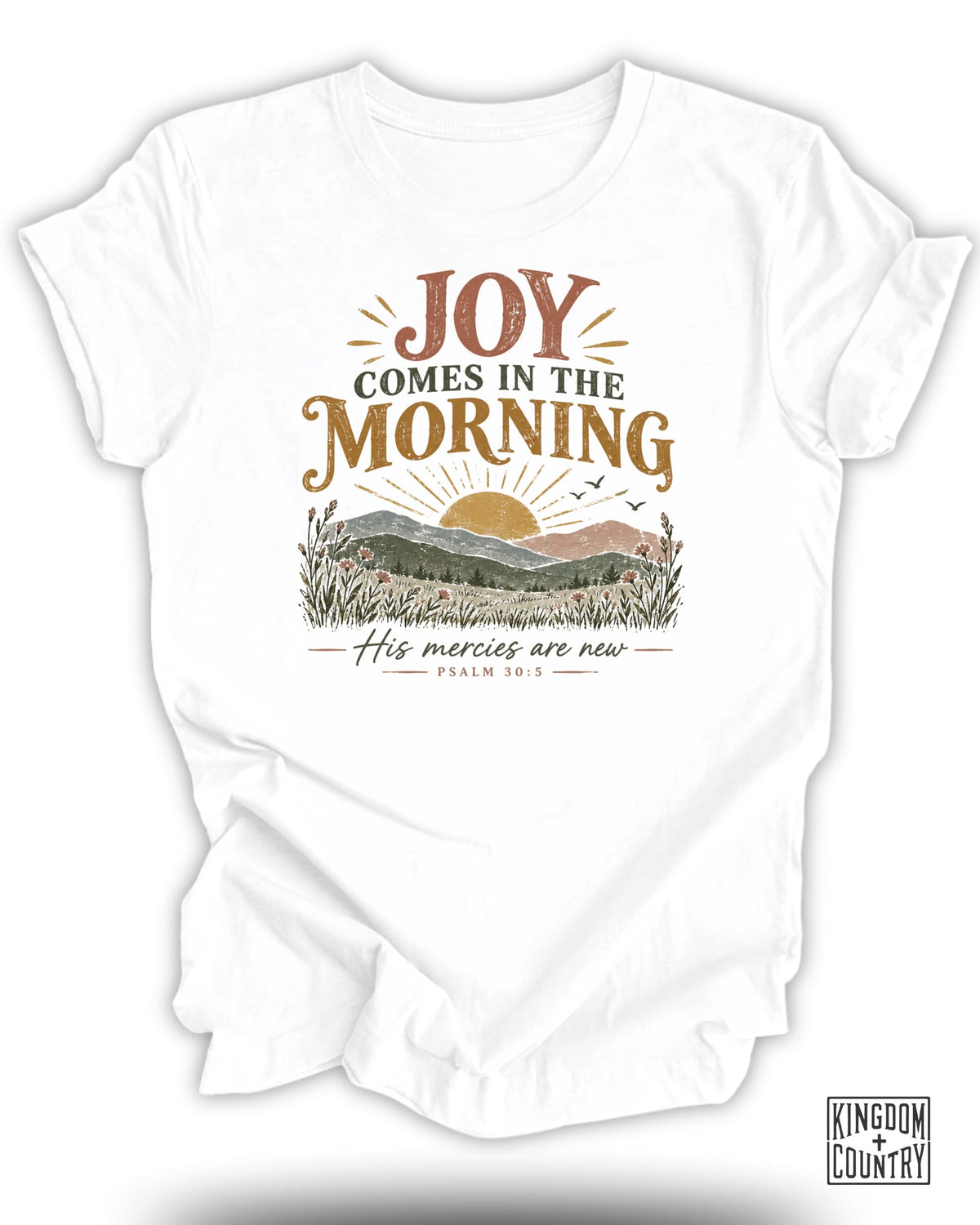 Joy Comes in the Morning T-Shirt