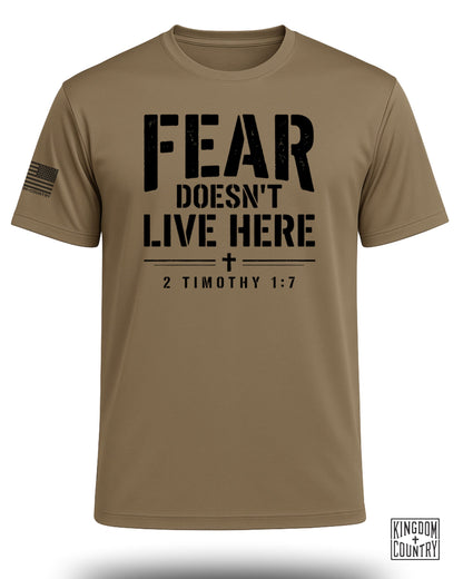 Fear Doesn't Live Here Performance Shirt