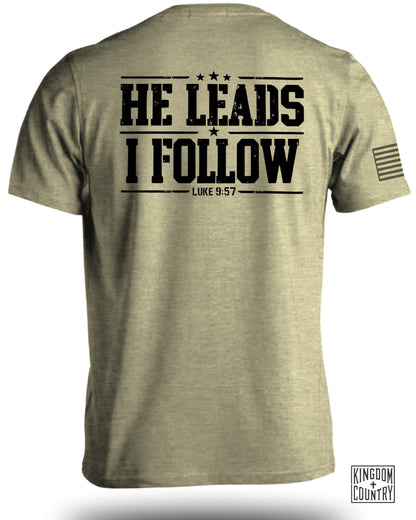 He Leads I Follow T-Shirt