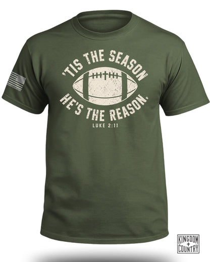 'Tis The Season He's The Reason - Football T-Shirt