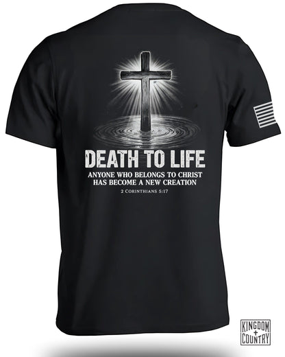Death To Life T-Shirt