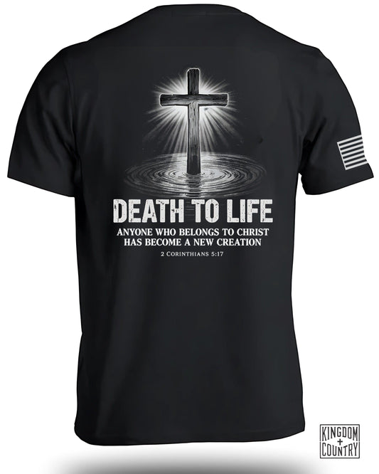 Death To Life T-Shirt