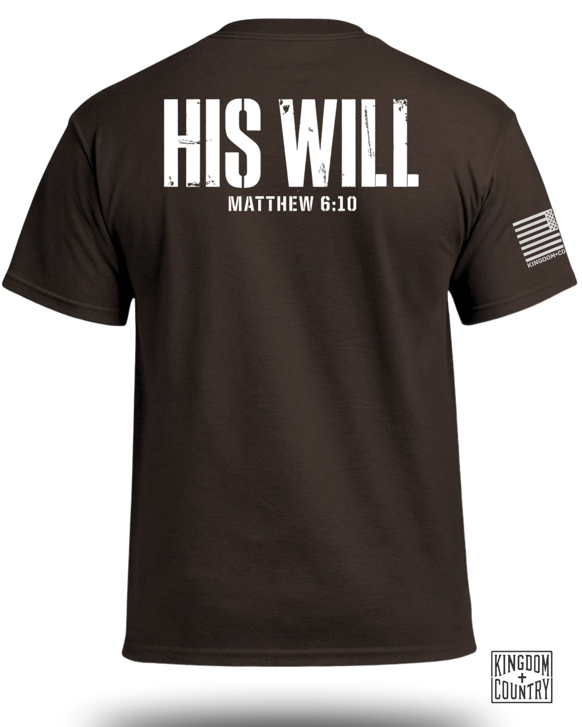 His Will Matthew 6:10 T-Shirt