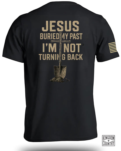 Jesus Buried My Past T-Shirt