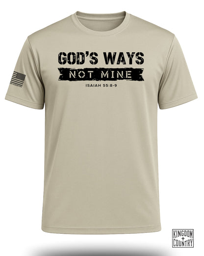 God's Ways Not Mine Performance Shirt