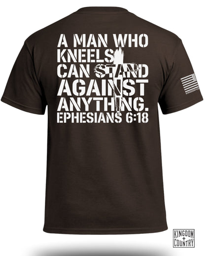 A Man Who Kneels Can Stand Against Anything T-Shirt