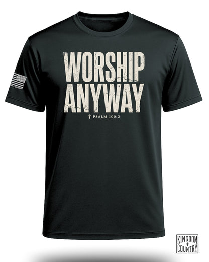 Worship Anyway Distressed Performance Shirt