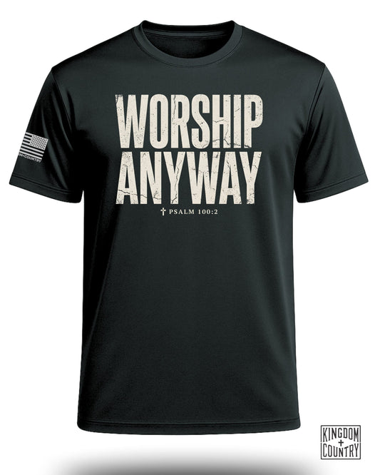 Worship Anyway Distressed Performance Shirt