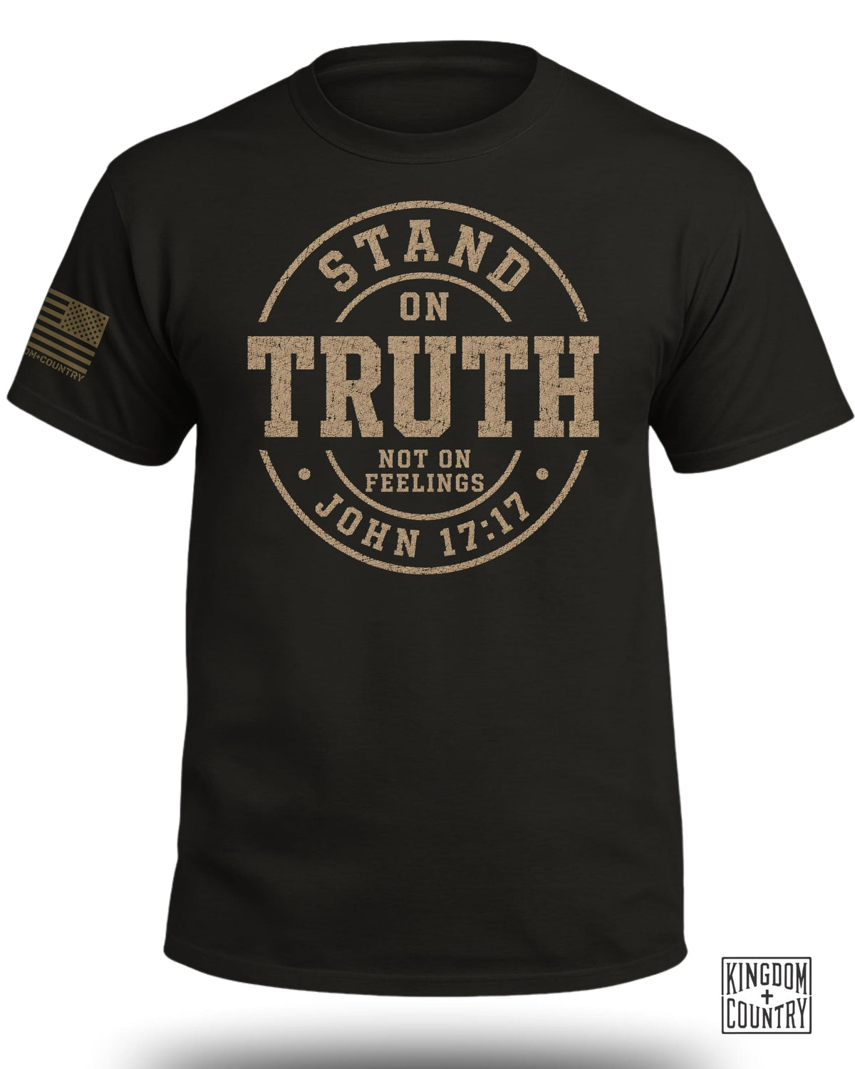 Stand On Truth Not On Feelings T-Shirt