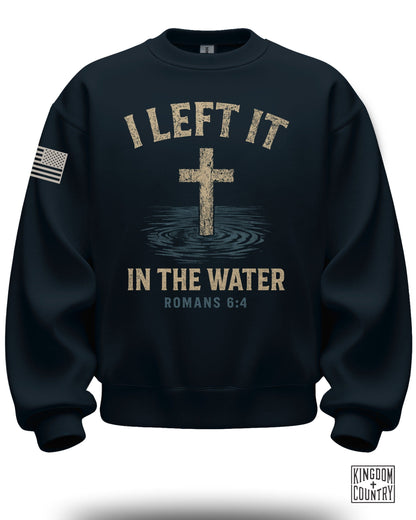 I Left It In The Water Crewneck