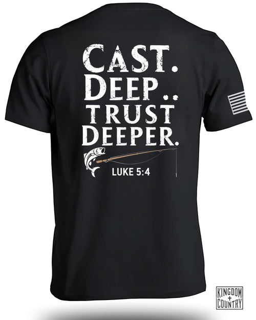 Cast Deep Trust Deeper T-Shirt