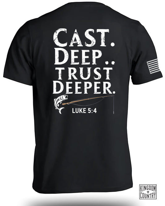 Cast Deep Trust Deeper T-Shirt
