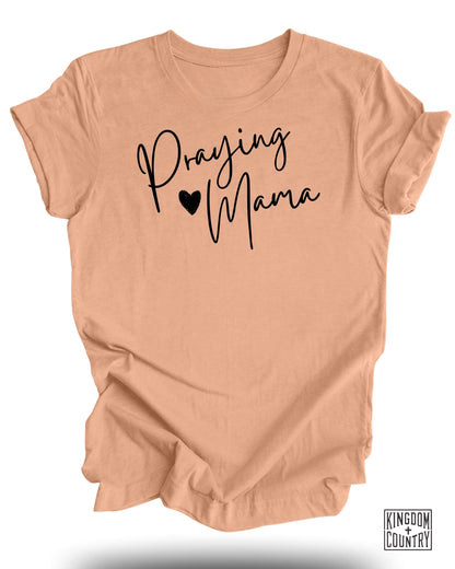 Praying Mama T-Shirt