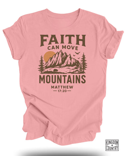 Faith Can Move Mountains T-Shirt