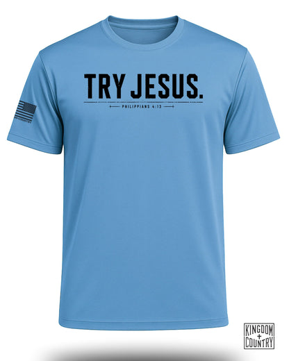 Try Jesus Philippians 4:13 Performance Shirt