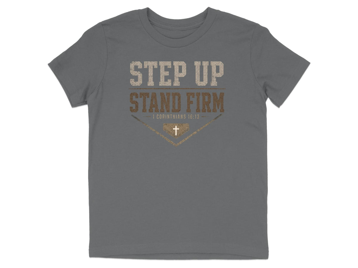 Step Up Stand Firm Baseball Youth T-Shirt