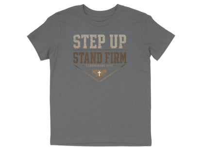 Step Up Stand Firm Baseball Youth T-Shirt
