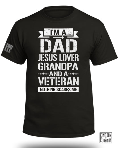I am A Dad-Jesus Lover-Grandpa-Veteran T-Shirt
