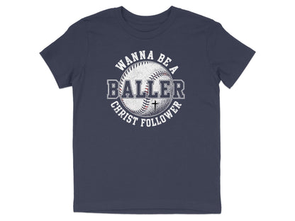Wanna Be a Baller Christ Follower Youth T-Shirt