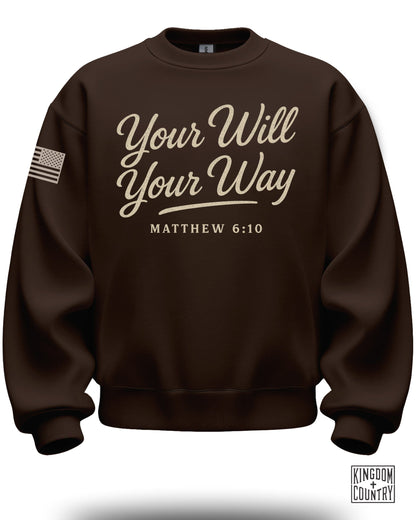 Your Will Your Way Crewneck