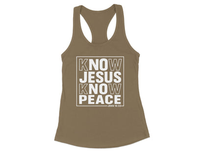 Know Jesus Know Peace Racerback Tank