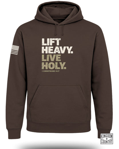 Lift Heavy Live Holy Hoodie