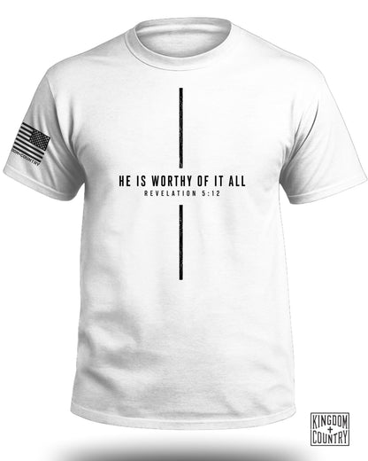 He Is Worthy Of It All Cross T-Shirt