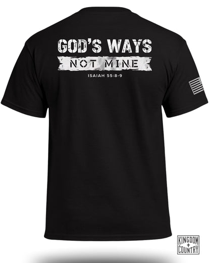 God's Ways Not Mine (Back) T-Shirt