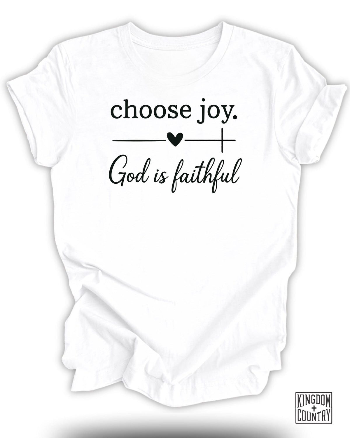 Choose Joy God Is Faithful T-Shirt