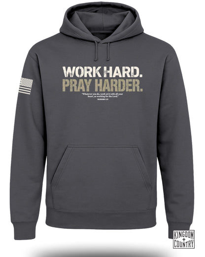 Work Hard Pray Harder Hoodie