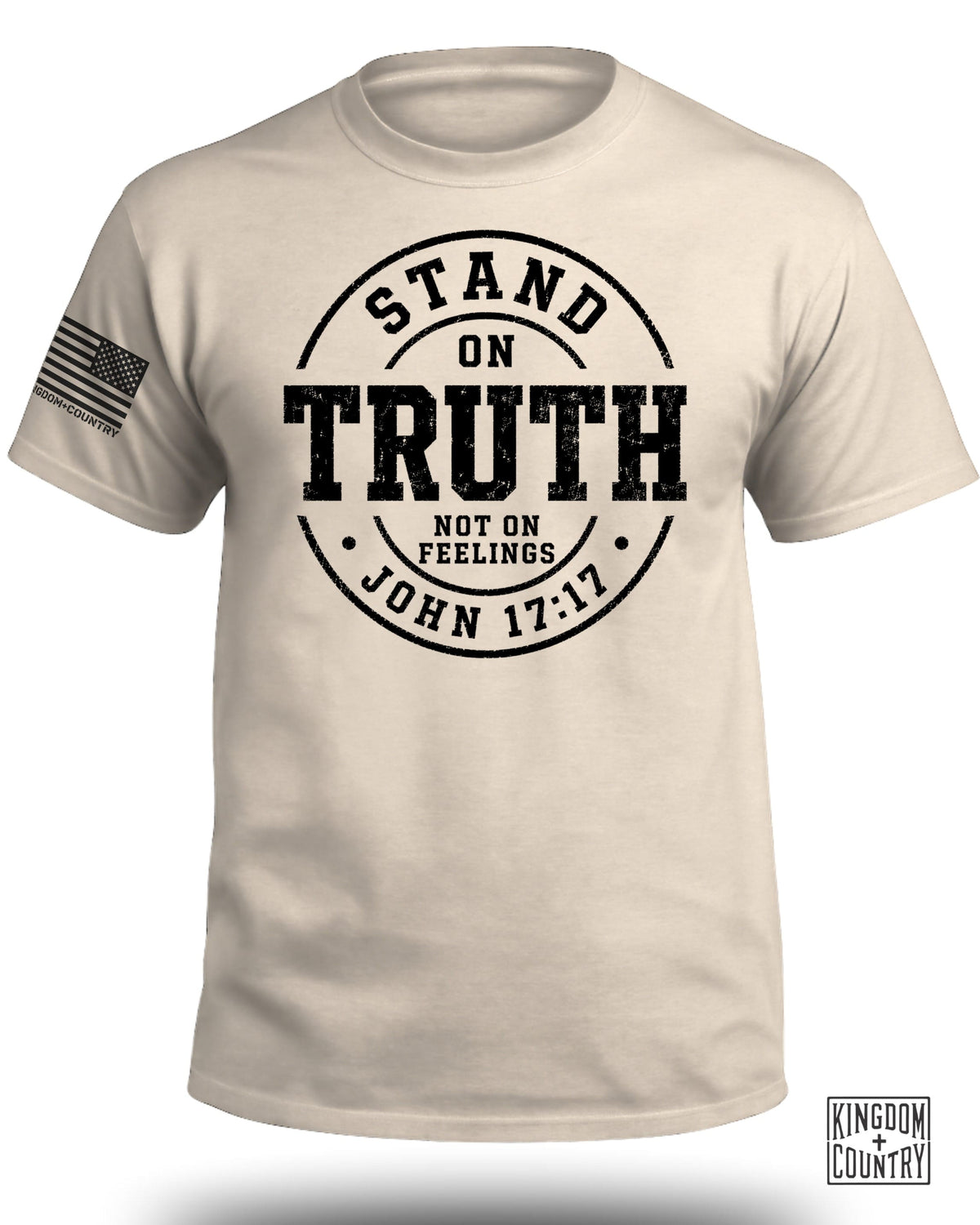 Stand On Truth Not On Feelings T-Shirt