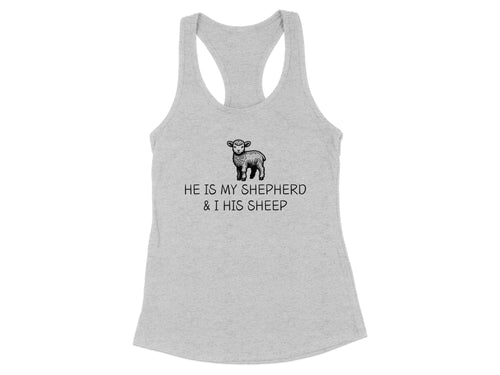 He Is My Shepherd Racerback Tank