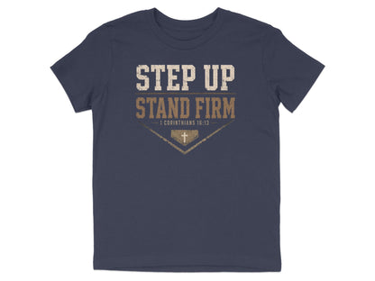 Step Up Stand Firm Baseball Youth T-Shirt