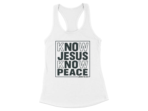 Know Jesus Know Peace Racerback Tank
