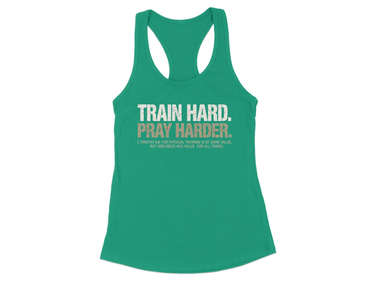 Train Hard Pray Harder Racerback Tank