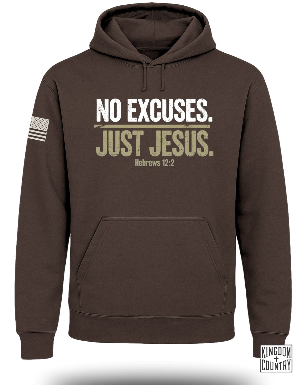 No Excuses Just Jesus Hoodie