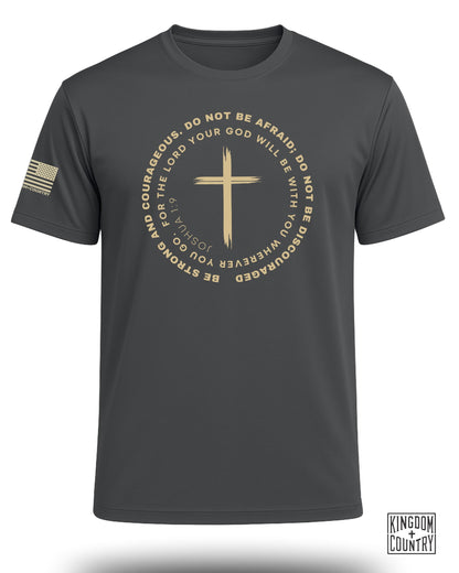 Joshua 1:9 Courage Cross Performance Shirt