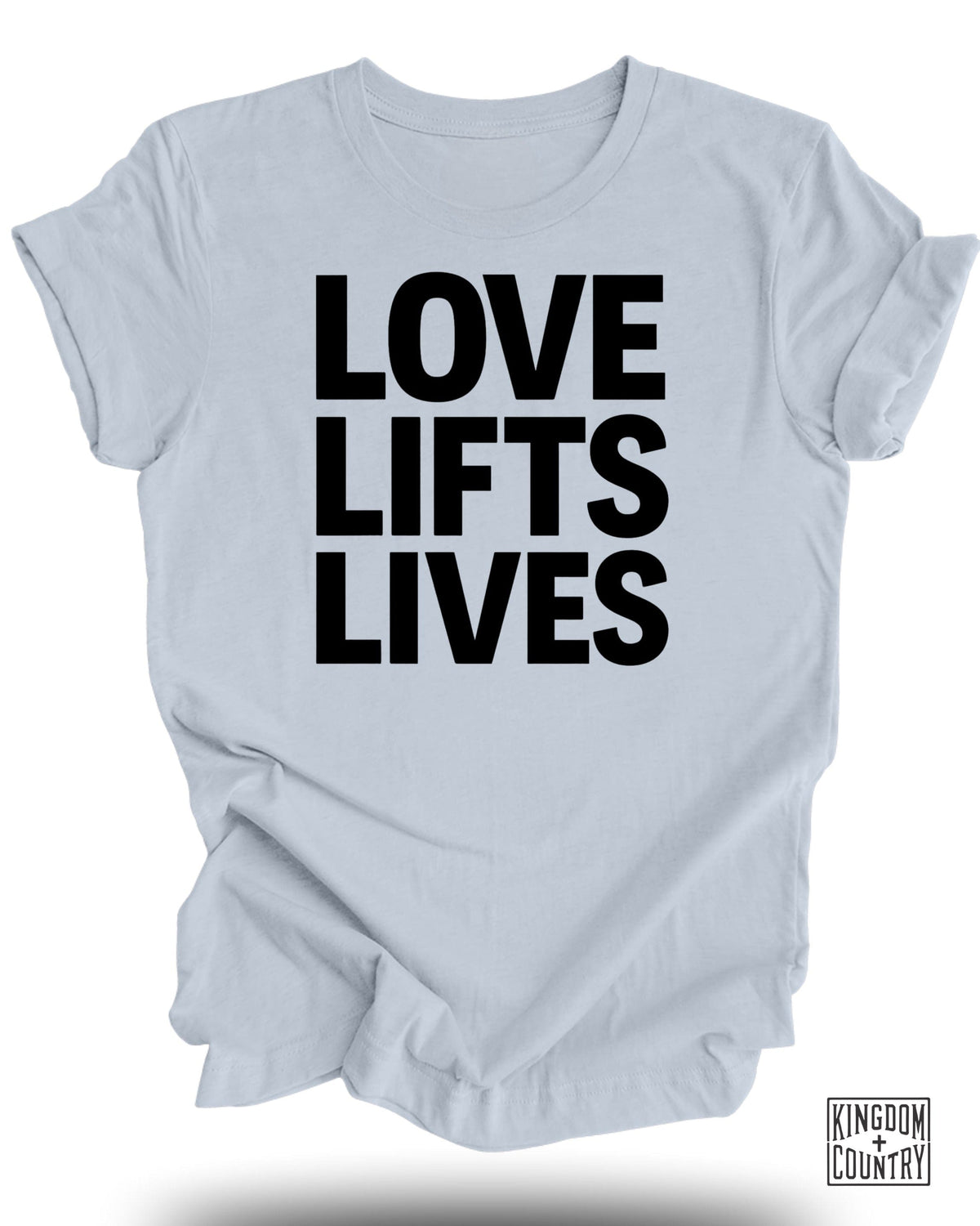 Love Lifts Lives T-Shirt