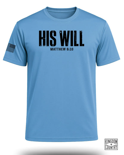 His Will Matthew 6:10 Performance Shirt
