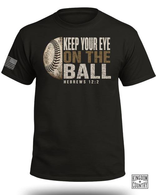Keep Your Eye On The Ball T-Shirt