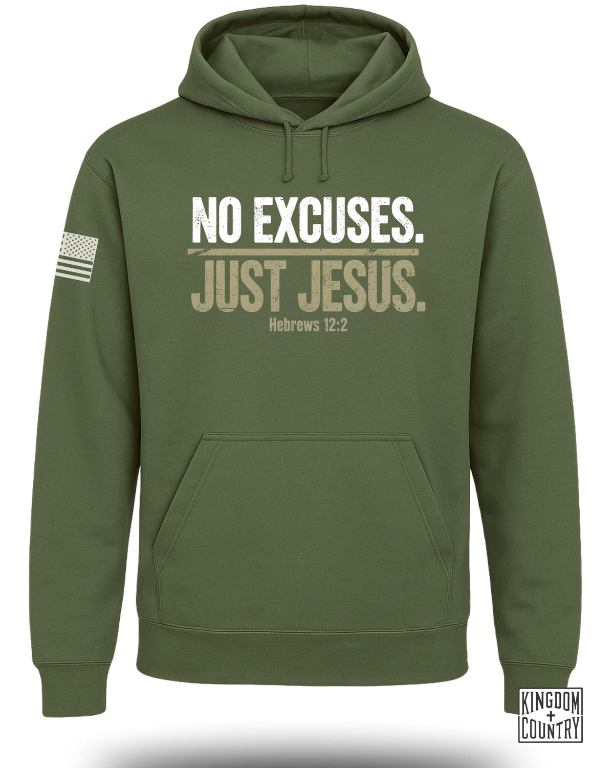 No Excuses Just Jesus Hoodie