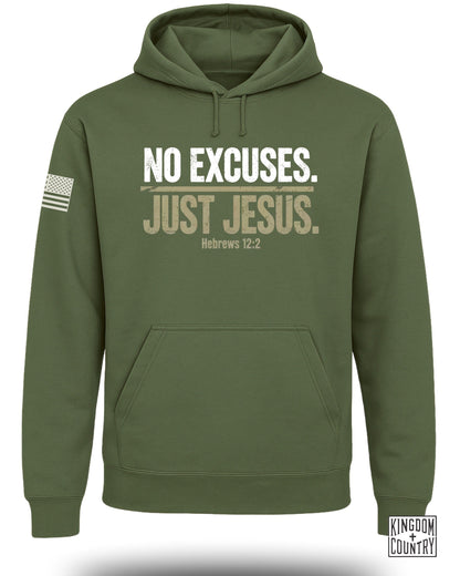 No Excuses Just Jesus Hoodie
