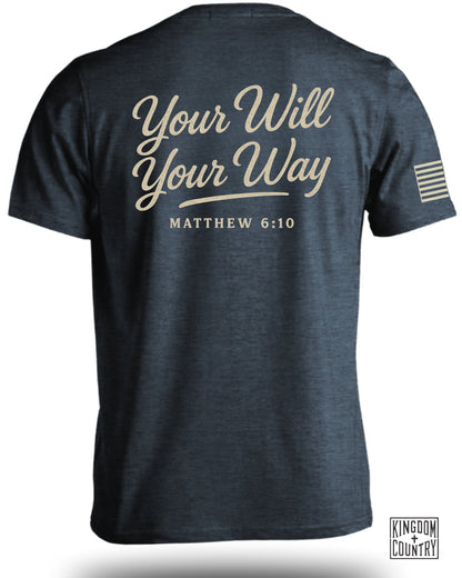 Your Will Your Way T-Shirt