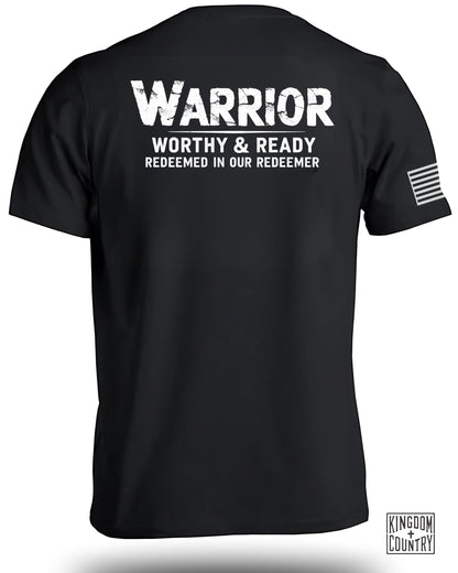 Warrior Worthy and Ready T-Shirt