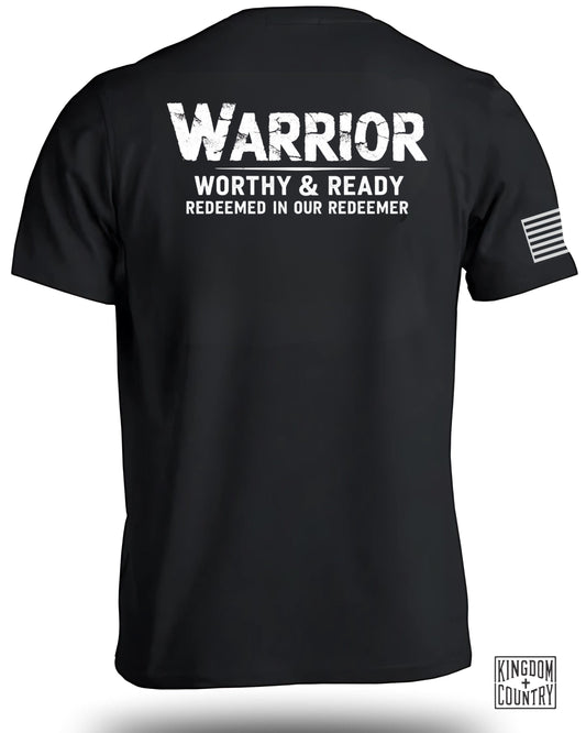 Warrior Worthy and Ready T-Shirt