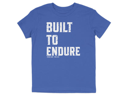 Built To Endure Youth T-Shirt
