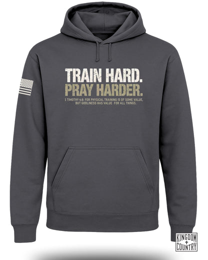 Train Hard Pray Harder Hoodie